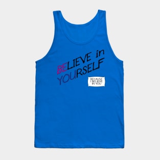 Believe in Yourself Tank Top